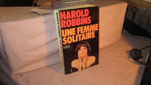 Imagen de archivo de Une Femme solitaire a la venta por Librairie Th  la page