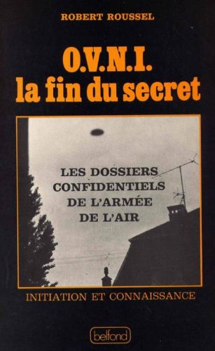 Beispielbild fr OVNI, la fin du secret (Initiation et connaissance) (French Edition) zum Verkauf von pompon