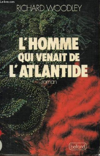 L'HOMME QUI VENAIT DE L'ATLANTIDE