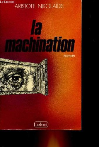 Beispielbild fr La machination: [roman] (Littratures trangres) zum Verkauf von Ammareal