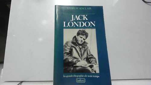 9782714412409: Jack London (les grandes biographies de notre temps)