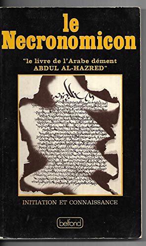 Beispielbild fr Le Necronomicon : Le livre de l'arabe dment Abdul Al-Hazred zum Verkauf von medimops