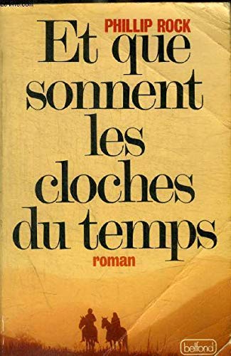Beispielbild für Et Que Sonnent Les Cloches Du Temps zum Verkauf von Better World Books