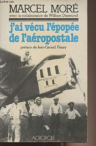 Stock image for J'ai vecu l'epopee de l'aeropostale (French Edition) for sale by Ammareal