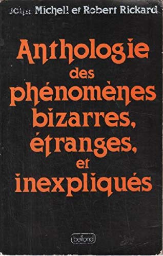 Beispielbild fr ANTHOLOGIE DES PHENOMENES BIZARRES,ETRANGES ET INEXPLIQUES zum Verkauf von Bibliofolie