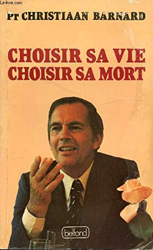Stock image for Choisir Sa Vie, Choisir Sa Mort for sale by RECYCLIVRE