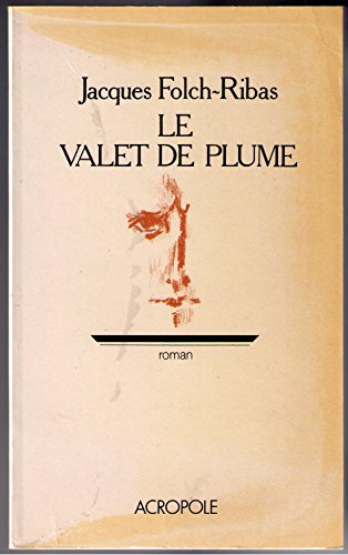 Beispielbild fr Le Valet De Plume zum Verkauf von Encore Books