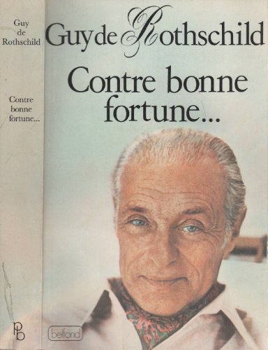Stock image for Contre bonne fortune-- (French Edition) for sale by Better World Books