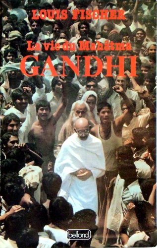 Beispielbild fr La vie du Mahatma Gandhi zum Verkauf von Better World Books