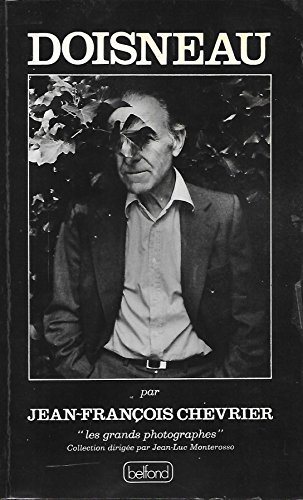 Robert Doisneau ("Les Grands photographes") (French Edition) (9782714415981) by Chevrier, Jean-FrancÌ§ois