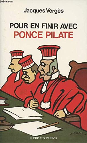 Beispielbild fr Pour En Finir Avec Ponce Pilate zum Verkauf von A.C. Daniel's Collectable Books