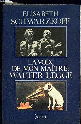 Imagen de archivo de La Voix De Mon Matre, Walter Legge a la venta por RECYCLIVRE