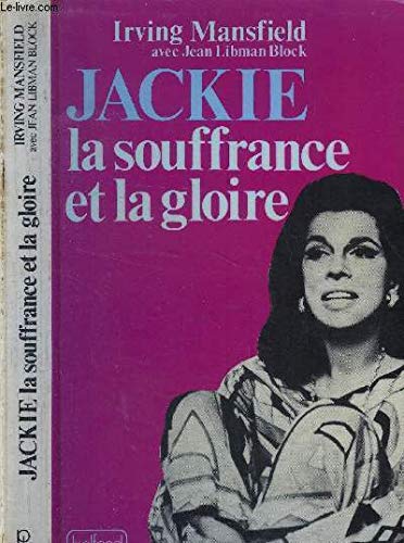 Imagen de archivo de Jackie : La souffrance et la gloire a la venta por Librairie Th  la page