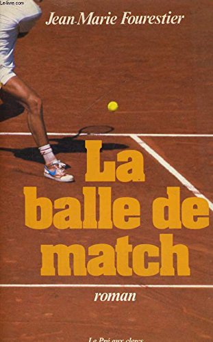 Beispielbild fr La Balle de match zum Verkauf von Librairie Th  la page