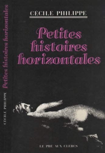 Imagen de archivo de Petites histoires horizontales a la venta por Librairie Th  la page