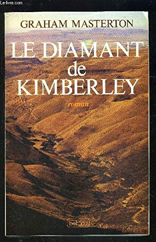 Stock image for Le Diamant de Kimberley (Les Grands romans Belfond) for sale by Ammareal