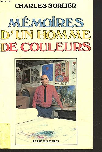 MeÌmoires d'un homme de couleurs (French Edition) (9782714417930) by Sorlier, Charles