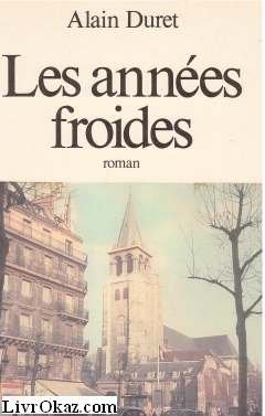 9782714418715: Les annes froides: [roman]