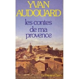Les Contes de ma Provence. 1. Les Contes de ma Provence
