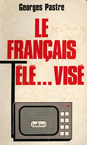 Imagen de archivo de Le Français t l .vis [Paperback] Georges Pastre a la venta por LIVREAUTRESORSAS