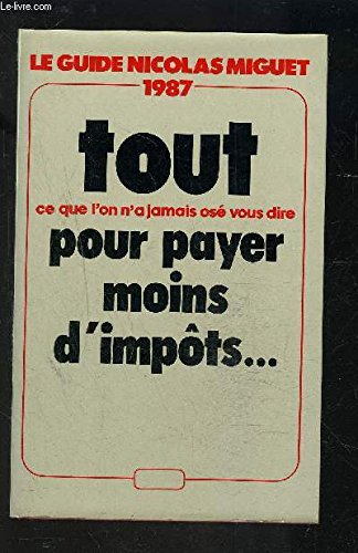 Stock image for Tout ce que l'on n'a jamais os vous dire pour payer moins d'impts (Documents) for sale by Librairie Th  la page