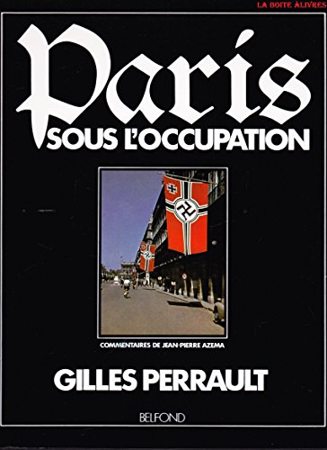 Beispielbild fr PARIS SOUS L'OCCUPATION zum Verkauf von Second Story Books, ABAA