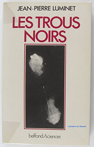 Beispielbild fr Les trous noirs zum Verkauf von Librairie l'Aspidistra