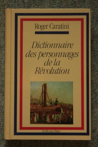 9782714422323: Dictionnaire des personnages de la Rvolution