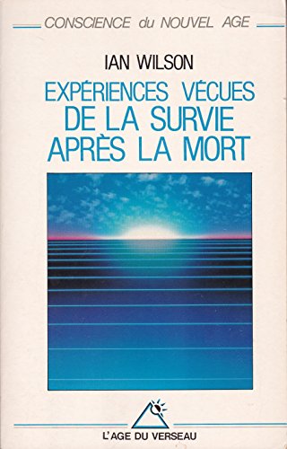 Beispielbild fr Expriences Vcues De La Survie Aprs La Mort zum Verkauf von RECYCLIVRE