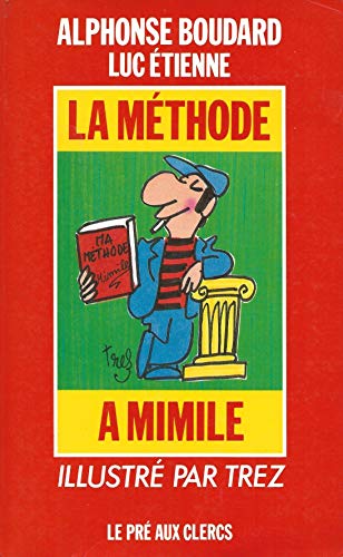 Stock image for LA METHODE A MIMILE / BOUDARD-TREZ for sale by LiLi - La Libert des Livres