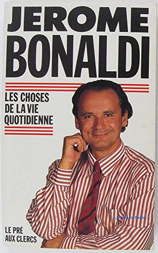 LES CHOSES DE LA VIE QUOTIDIENNE