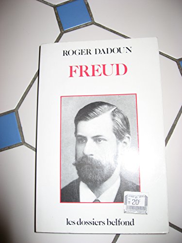 Freud (Les dossiers belfond) - Dadoun, Roger