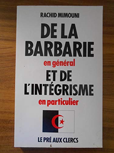 De la barbarie en géneéal et de l'intégrisme en particulier