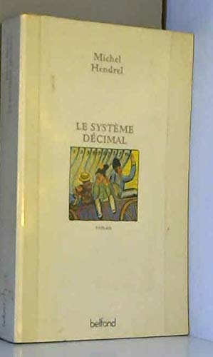 Stock image for LE SYSTEME DECIMAL for sale by LiLi - La Libert des Livres