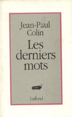 Stock image for Les derniers mots for sale by Librairie Th  la page