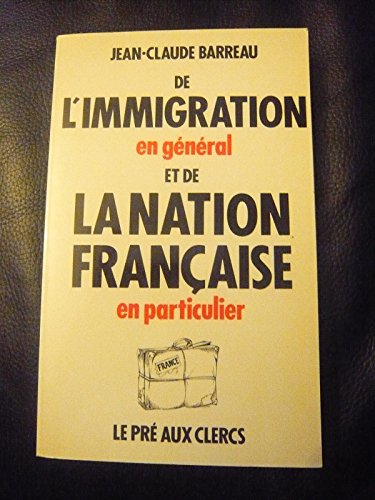 9782714429285: De l'immigration en gnral et de la nation franaise en particulier (Pamphlet)