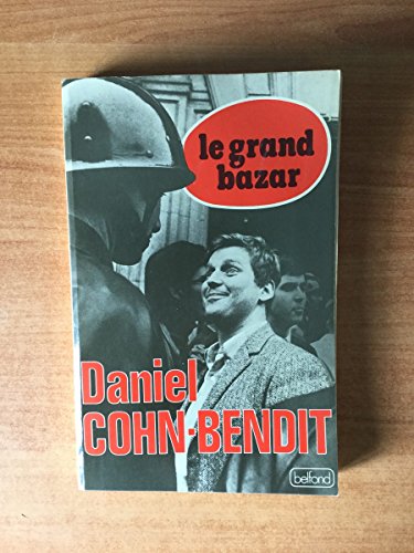 Le grand bazar: Entretiens avec Michel LeÌvy, Jean-Marc Salmon, Maren Sell (French Edition) (9782714430106) by Cohn-Bendit, Daniel