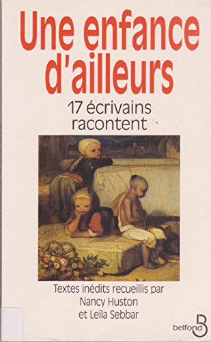 9782714431103: Une enfance d'ailleurs: 17 écrivains racontent (French Edition)
