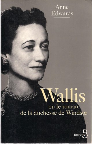 Stock image for Wallis ou le roman de la duchesse de windsor for sale by medimops