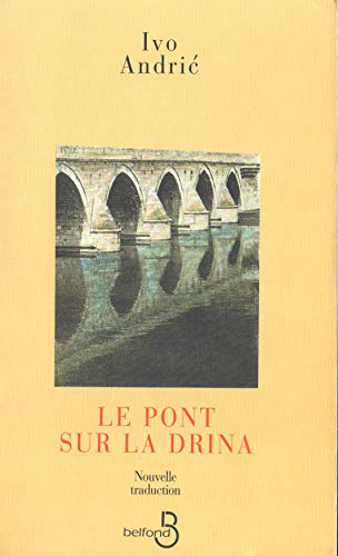 Stock image for Le pont sur la drina. for sale by Ammareal