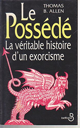 9782714431684: Le possd - La vritable histoire d'un exorcisme