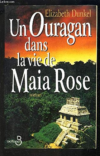 Beispielbild fr Un ouragan dans la vie de Maia Rose zum Verkauf von Ammareal