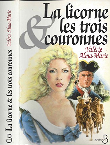 9782714432438: La licorne et les trois couronnes