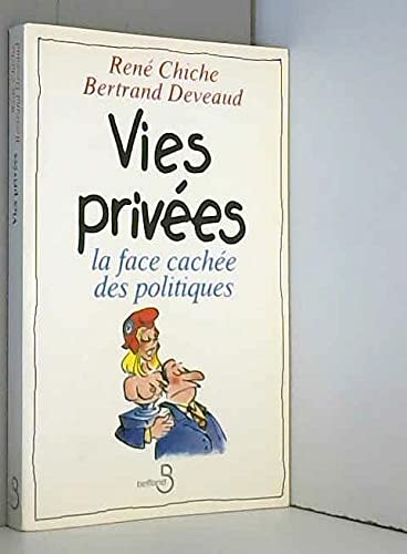 Stock image for Vies prives : la face cache des politiques for sale by Librairie Th  la page