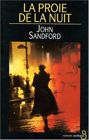 La proie de la nuit (9782714433220) by Sandford, John