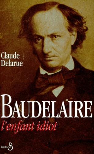Stock image for Baudelaire l enfant idiot for sale by medimops