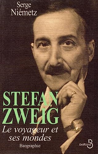 Imagen de archivo de Stefan Zweig, Le Voyageur Et Ses Mondes: Biographie a la venta por ThriftBooks-Atlanta