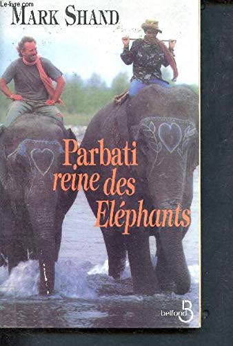 Stock image for Parbati, reine des lphants for sale by Ammareal