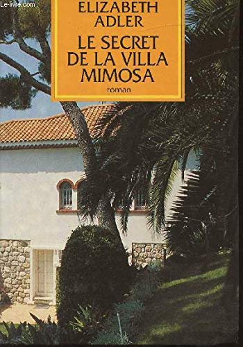 Beispielbild fr Le secret de la villa Mimosa zum Verkauf von medimops