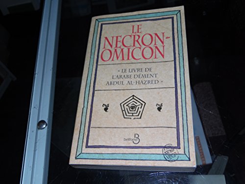 Beispielbild fr Le Necronomicon: Le livre de l'arabe d ment Abdul Al-Hazred zum Verkauf von WorldofBooks